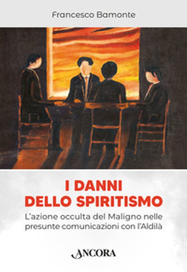 I danni dello spiritismo. L'azione occulta del Maligno nelle presunte comunicazioni con l'Aldilà - Librerie.coop I danni dello spiritismo. L'azione occulta del Maligno nelle presunte comunicazioni con l'Aldilà - Librerie.coop
