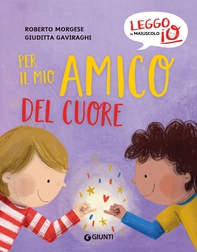 Per il mio amico del cuore - Librerie.coop Per il mio amico del cuore - Librerie.coop