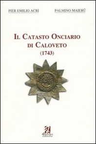 Il catasto onciario di Caloveto. 1743 - Librerie.coop