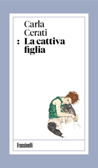 La cattiva figlia - Librerie.coop