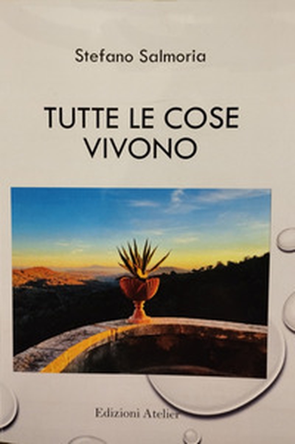 Tutte le cose vivono - Librerie.coop Tutte le cose vivono - Librerie.coop