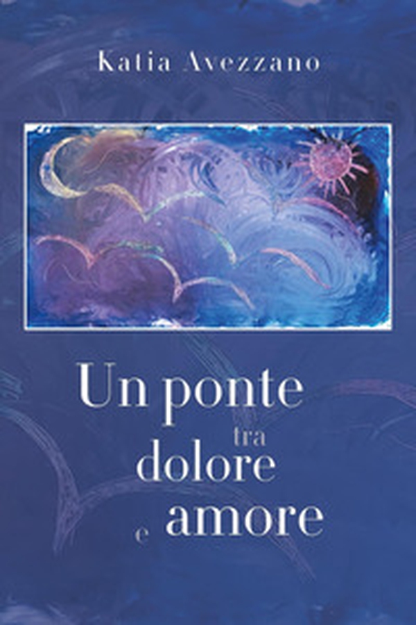 Un ponte tra dolore e amore - Librerie.coop Un ponte tra dolore e amore - Librerie.coop