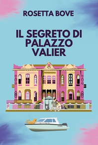Il segreto di palazzo Valier - Librerie.coop