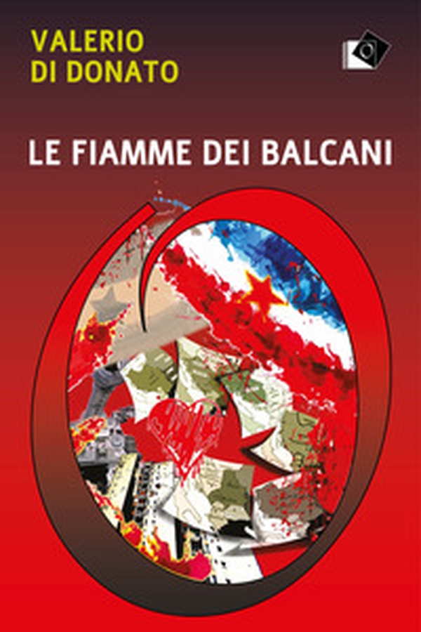 Le fiamme dei Balcani - Librerie.coop Le fiamme dei Balcani - Librerie.coop