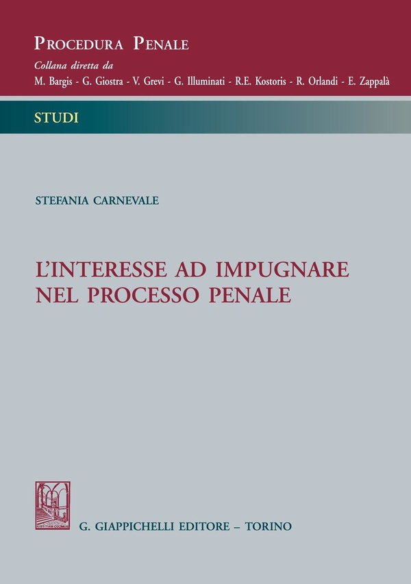 L'interesse ad impugnare nel processo penale - Librerie.coop L'interesse ad impugnare nel processo penale - Librerie.coop