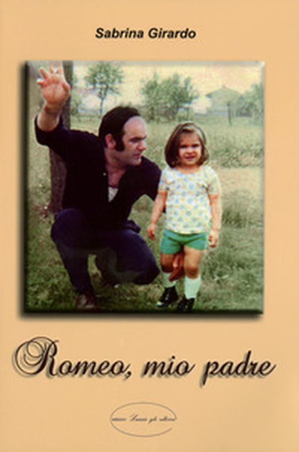 Romeo, mio padre - Librerie.coop