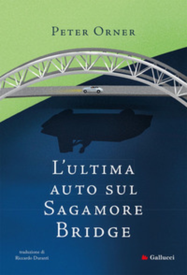 L'ultima auto sul Sagamore Bridge - Librerie.coop L'ultima auto sul Sagamore Bridge - Librerie.coop
