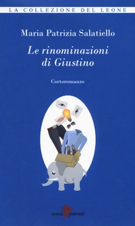Le rinominazioni di Giustino - Librerie.coop Le rinominazioni di Giustino - Librerie.coop