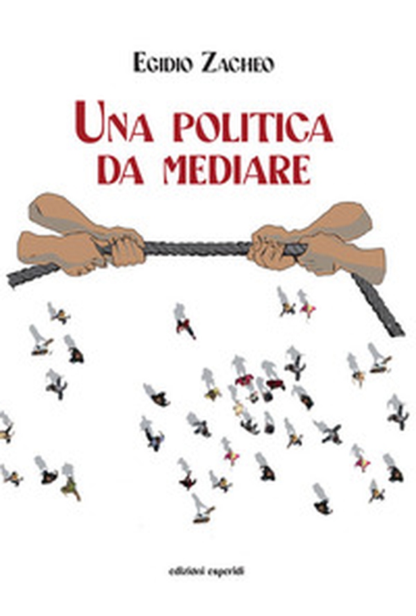 Una politica da mediare - Librerie.coop Una politica da mediare - Librerie.coop