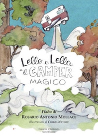 Lello e Lella e il camper magico - Librerie.coop