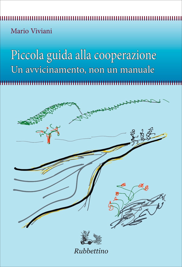 Piccola guida alla cooperazione - Librerie.coop Piccola guida alla cooperazione - Librerie.coop