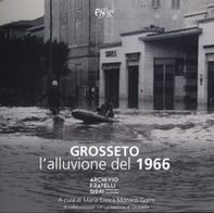 Grosseto. L'alluvione del 1966 - Librerie.coop