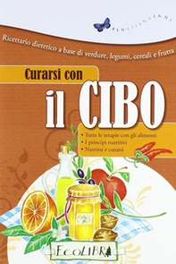 Curarsi con il cibo - Librerie.coop Curarsi con il cibo - Librerie.coop