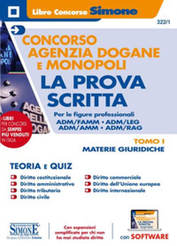 Concorso Agenzia Dogane e Monopoli. La prova scritta per le figure professionali ADM/FAMM - ADM/LEG - ADM/AMM - ADM/RAG - Vol. 1 - Librerie.coop Concorso Agenzia Dogane e Monopoli. La prova scritta per le figure professionali ADM/FAMM - ADM/LEG - ADM/AMM - ADM/RAG - Vol. 1 - Librerie.coop