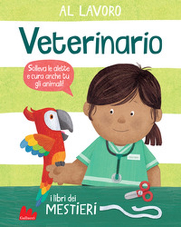 Al lavoro. Veterinario. I libri dei mestieri - Librerie.coop Al lavoro. Veterinario. I libri dei mestieri - Librerie.coop