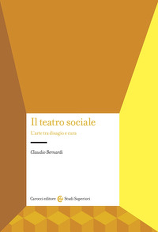 Il teatro sociale. L'arte tra disagio e cura - Librerie.coop Il teatro sociale. L'arte tra disagio e cura - Librerie.coop