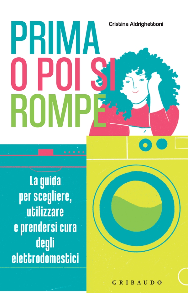 Prima o poi si rompe - Librerie.coop Prima o poi si rompe - Librerie.coop