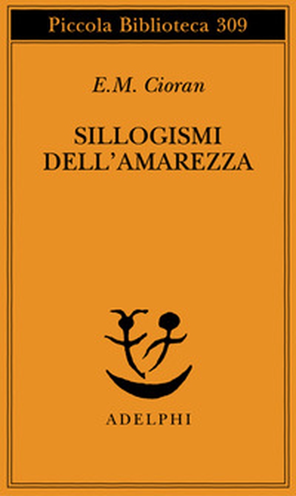Sillogismi dell'amarezza - Librerie.coop Sillogismi dell'amarezza - Librerie.coop