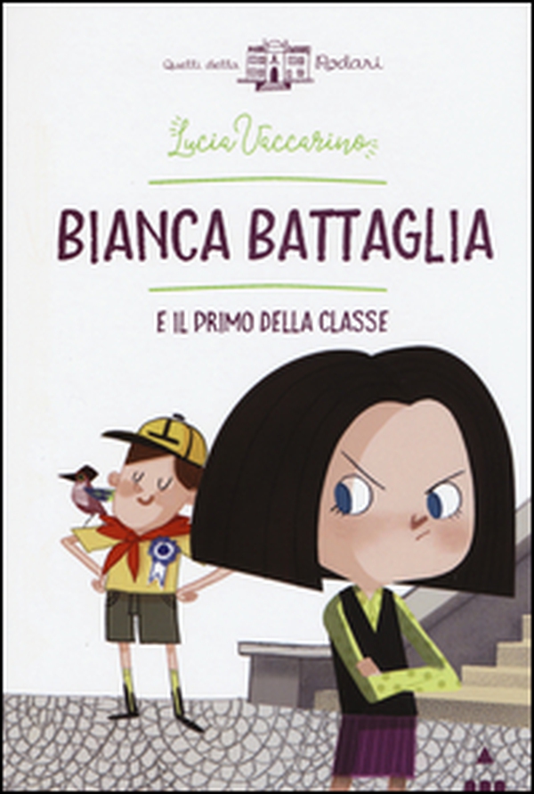 Bianca Battaglia e il primo della classe - Librerie.coop Bianca Battaglia e il primo della classe - Librerie.coop
