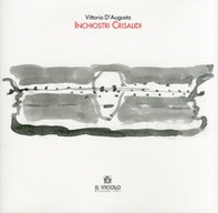 Vittorio D'Augusta. Inchiostri Crisalidi-Casare Padovani. Farfalle Aforismi - Librerie.coop