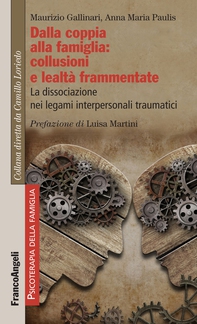 Dalla coppia alla famiglia: collusioni e lealtà frammentate - Librerie.coop