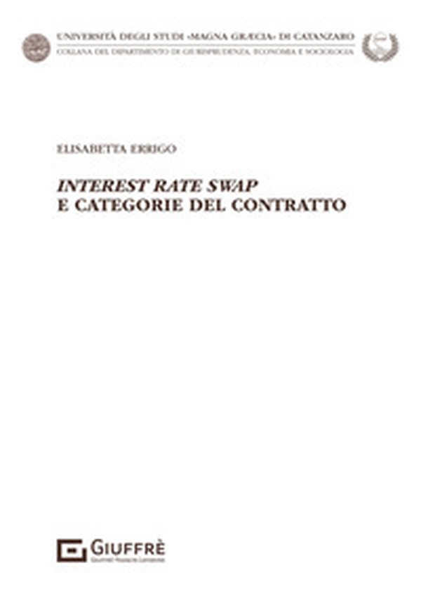 «Interest rate swap» e categorie del contratto - Librerie.coop «Interest rate swap» e categorie del contratto - Librerie.coop