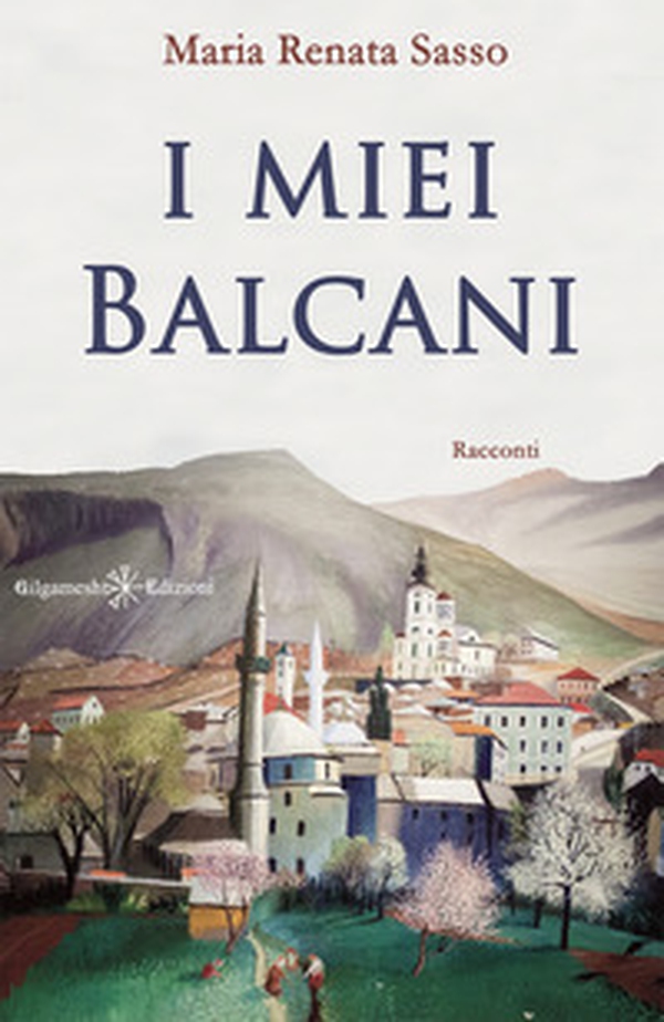 I miei Balcani - Librerie.coop I miei Balcani - Librerie.coop
