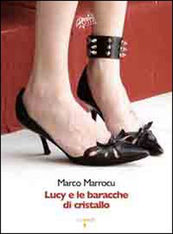 Lucy e le baracche di cristallo - Librerie.coop Lucy e le baracche di cristallo - Librerie.coop