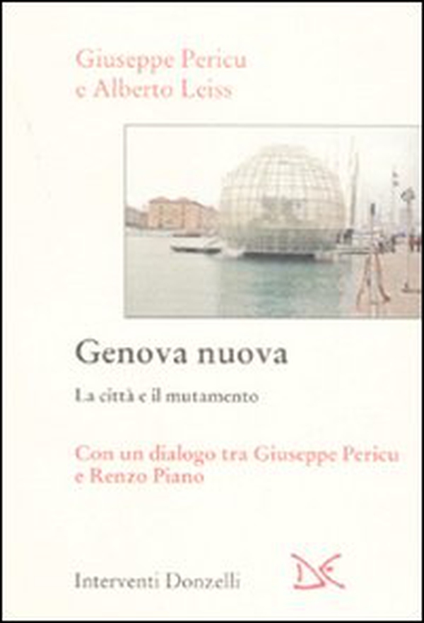 Genova nuova. La città e il mutamento - Librerie.coop