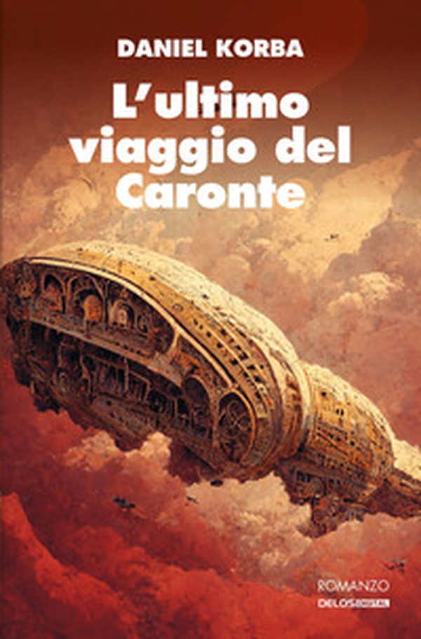 L'ultimo viaggio del Caronte - Librerie.coop L'ultimo viaggio del Caronte - Librerie.coop