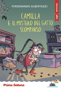 Camilla e il mistero del gatto scomparso. Stampatello minuscolo a leggibilità facilitata - Librerie.coop