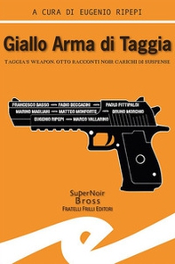 Giallo Arma di Taggia. Taggia's Weapon - Librerie.coop