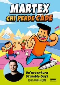 Chi perde cade. Un'avventura in Stumble Guys 100% unofficial - Librerie.coop