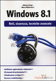 Windows 8.1. Reti, sicurezza, tecniche avanzate - Librerie.coop Windows 8.1. Reti, sicurezza, tecniche avanzate - Librerie.coop