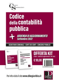 Codice della contabilità pubblica-Addenda di aggiornamento. Settembre 2022. Kit - Librerie.coop