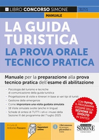 La guida turistica. La prova orale tecnico-pratica - Librerie.coop