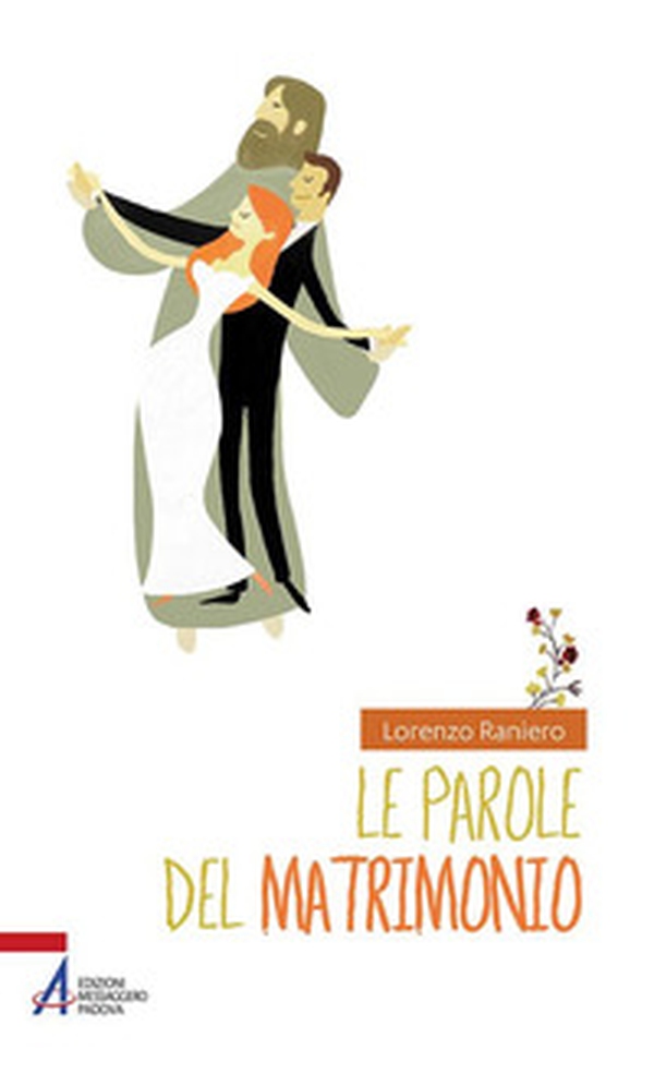 Le parole del matrimonio - Librerie.coop Le parole del matrimonio - Librerie.coop