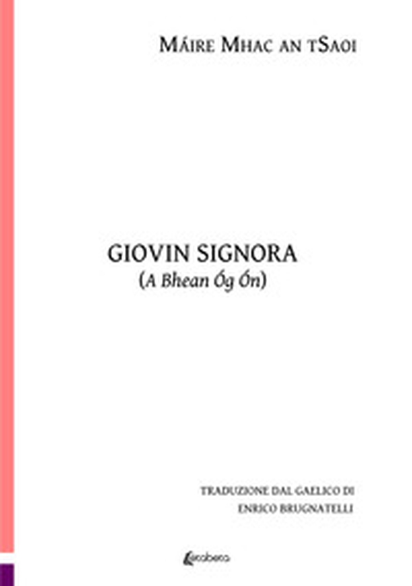 Giovin signora (A Bhean Óg Ón) - Librerie.coop Giovin signora (A Bhean Óg Ón) - Librerie.coop