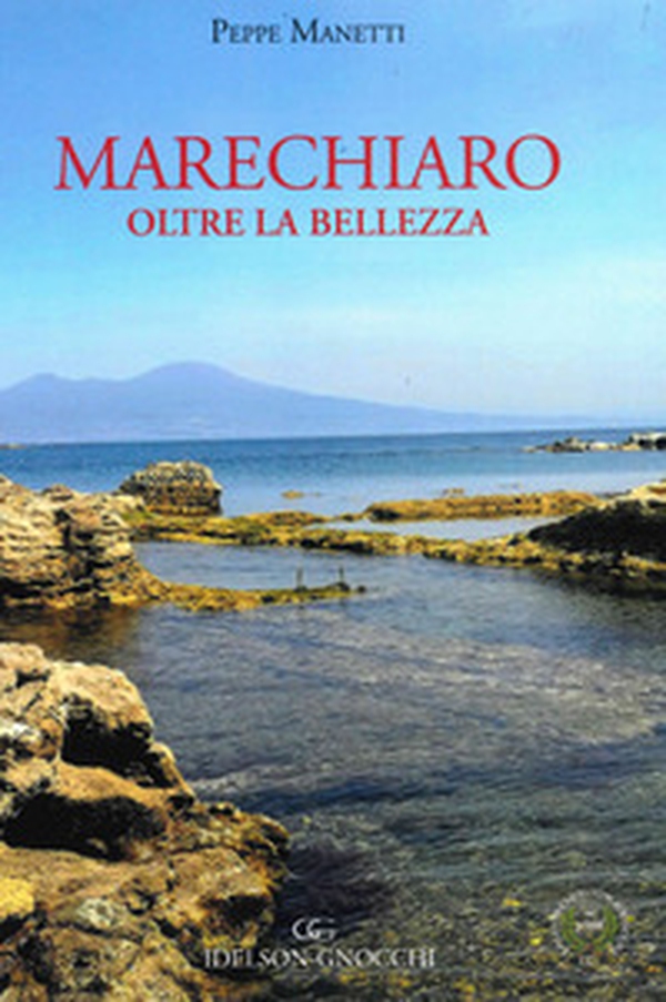 Marechiaro. Oltre la bellezza - Librerie.coop Marechiaro. Oltre la bellezza - Librerie.coop