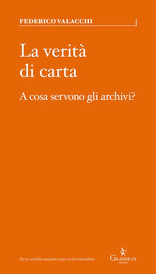 La verità di carta. A cosa servono gli archivi? - Librerie.coop La verità di carta. A cosa servono gli archivi? - Librerie.coop
