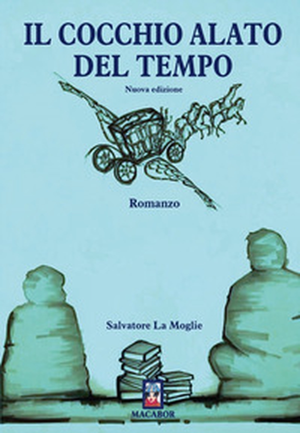 Il cocchio alato del tempo - Librerie.coop Il cocchio alato del tempo - Librerie.coop