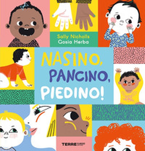 Nasino, pancino, piedino! - Librerie.coop Nasino, pancino, piedino! - Librerie.coop