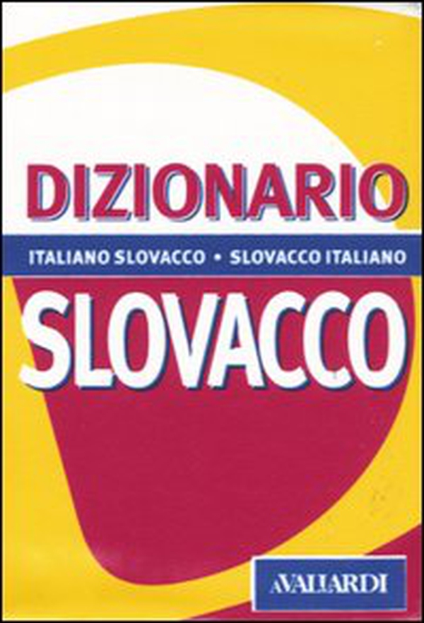 Dizionario slovacco. Italiano-slovacco, slovacco-italiano - Librerie.coop Dizionario slovacco. Italiano-slovacco, slovacco-italiano - Librerie.coop