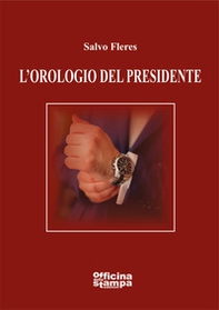 L'orologio del presidente - Librerie.coop
