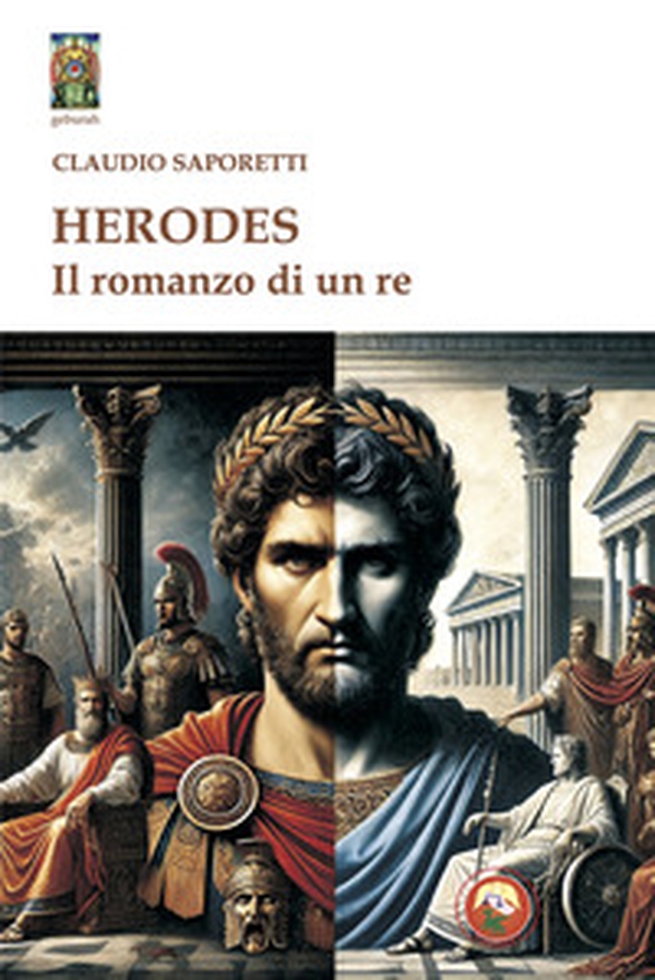 Herodes. Il romanzo di un re - Librerie.coop Herodes. Il romanzo di un re - Librerie.coop