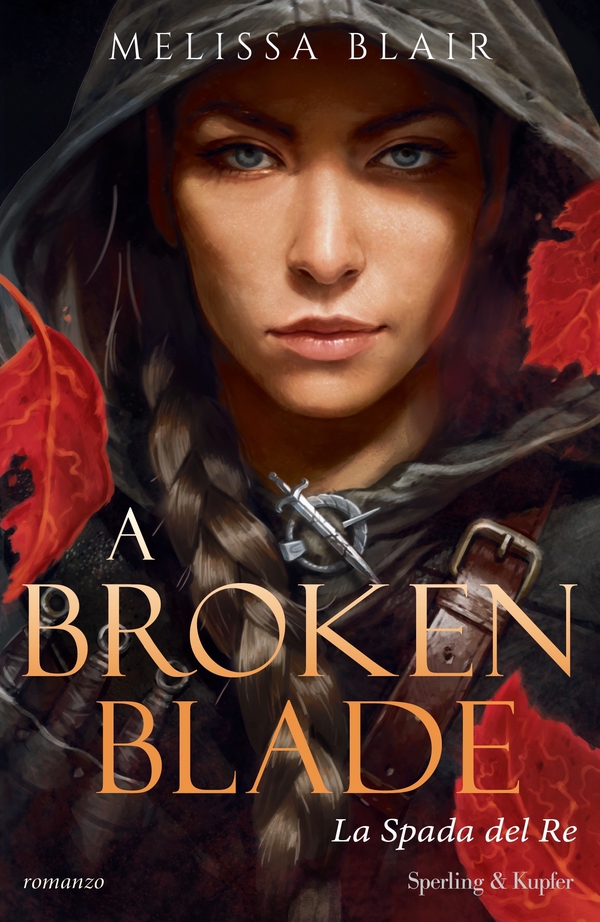 A broken blade - La spada del re - Librerie.coop A broken blade - La spada del re - Librerie.coop