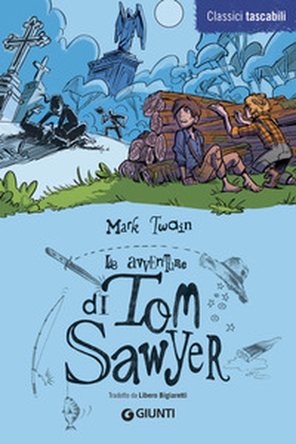 Le avventure di Tom Sawyer - Librerie.coop Le avventure di Tom Sawyer - Librerie.coop