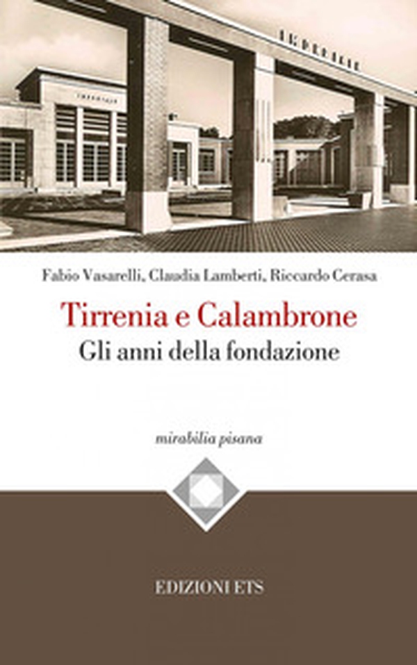 Tirrenia e Calambrone. Gli anni della fondazione - Librerie.coop Tirrenia e Calambrone. Gli anni della fondazione - Librerie.coop