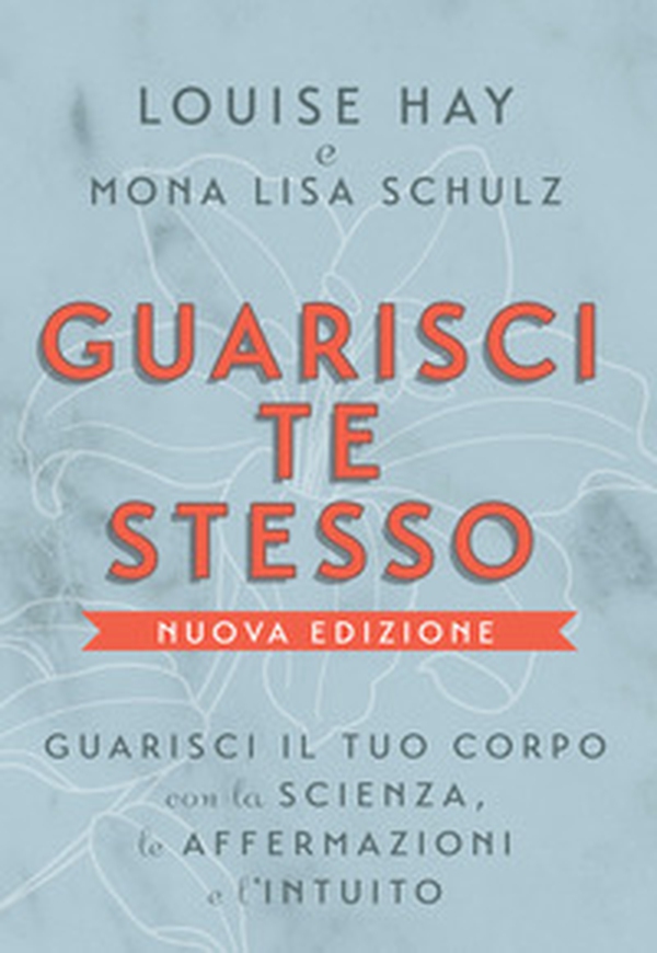 Guarisci te stesso. Guarisci il tuo corpo con la scienza, le affermazioni e l'intuito - Librerie.coop Guarisci te stesso. Guarisci il tuo corpo con la scienza, le affermazioni e l'intuito - Librerie.coop