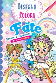Fate. Impara a disegnare, gioca e colora. Disegna e colora - Librerie.coop